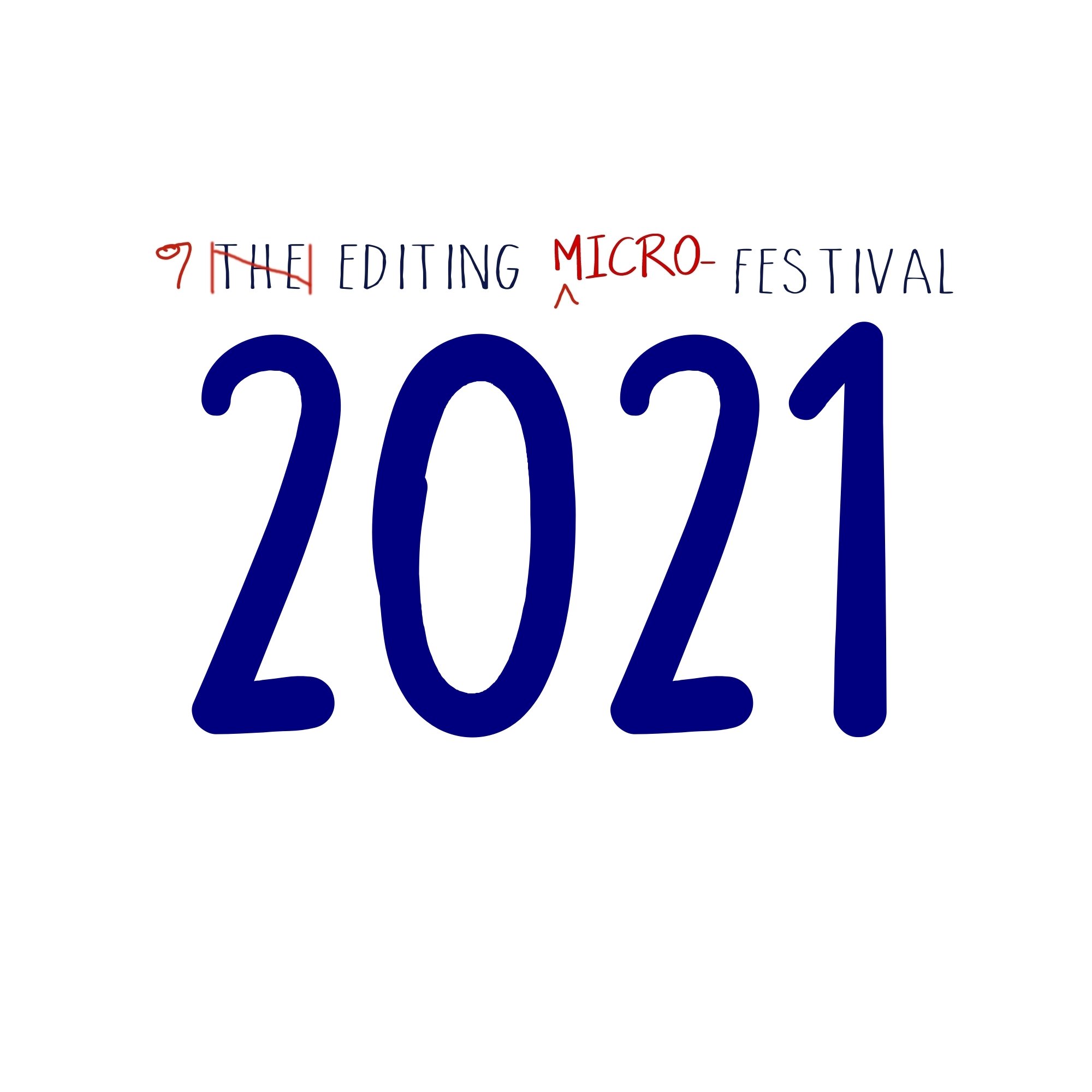 Find out about the Editing Micro-Festival in 2021 . . .