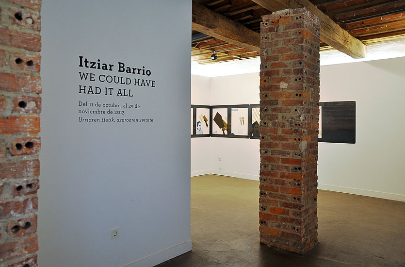 WE COULD HAVE HAD IT ALL La Taller Gallery 2013