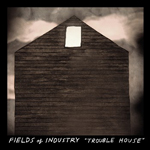 Trouble House Fields of Industry Arts vs Entertainment
