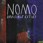 Invisible Cities NOMO Ubiquity