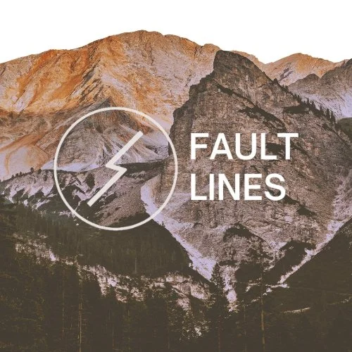 FAULT LINES 