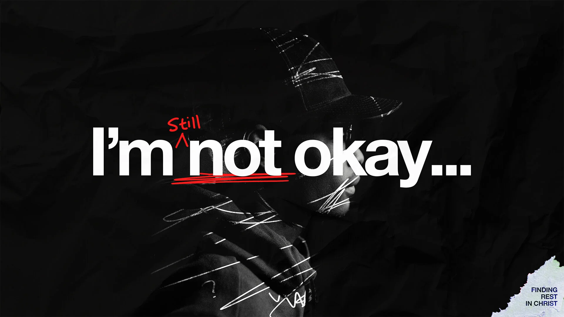 I'm Not OK//Admission//Message Notes