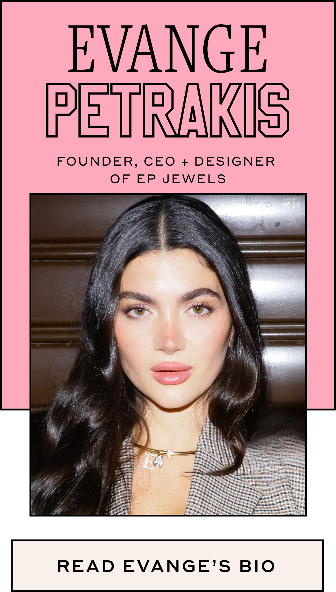 Evange Petrakis, Founder, CEO + Designer of EP Jewels