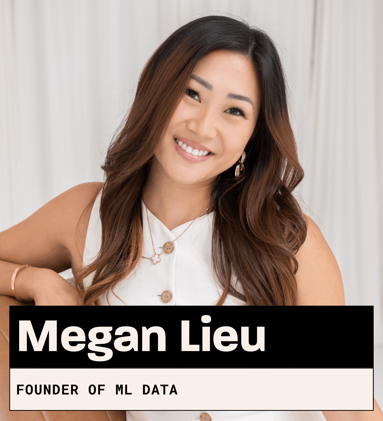 Megan Lieu, Founder of ML Data