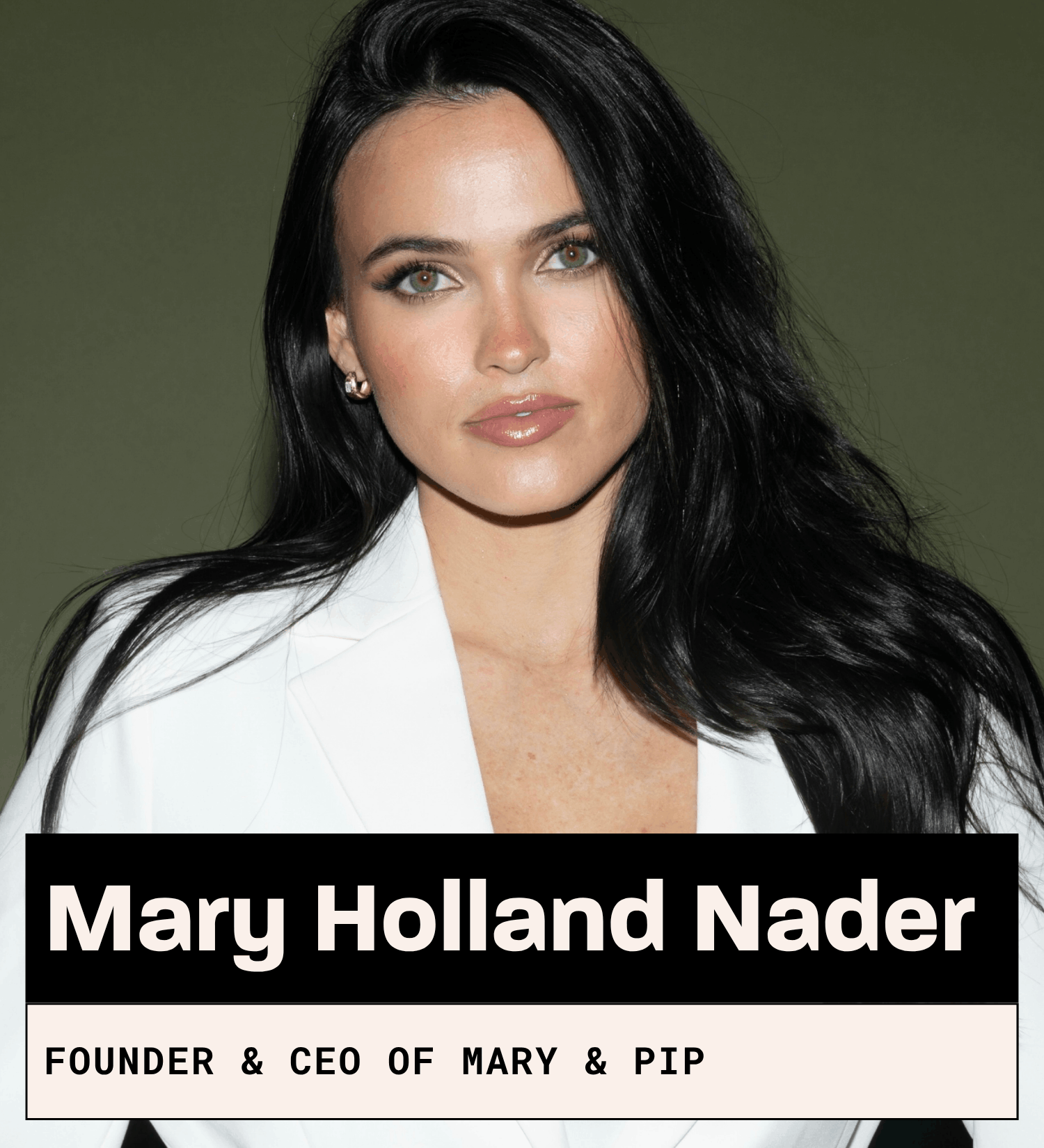 Mary Holland Nader, Founder and CEO of Mary & Pip