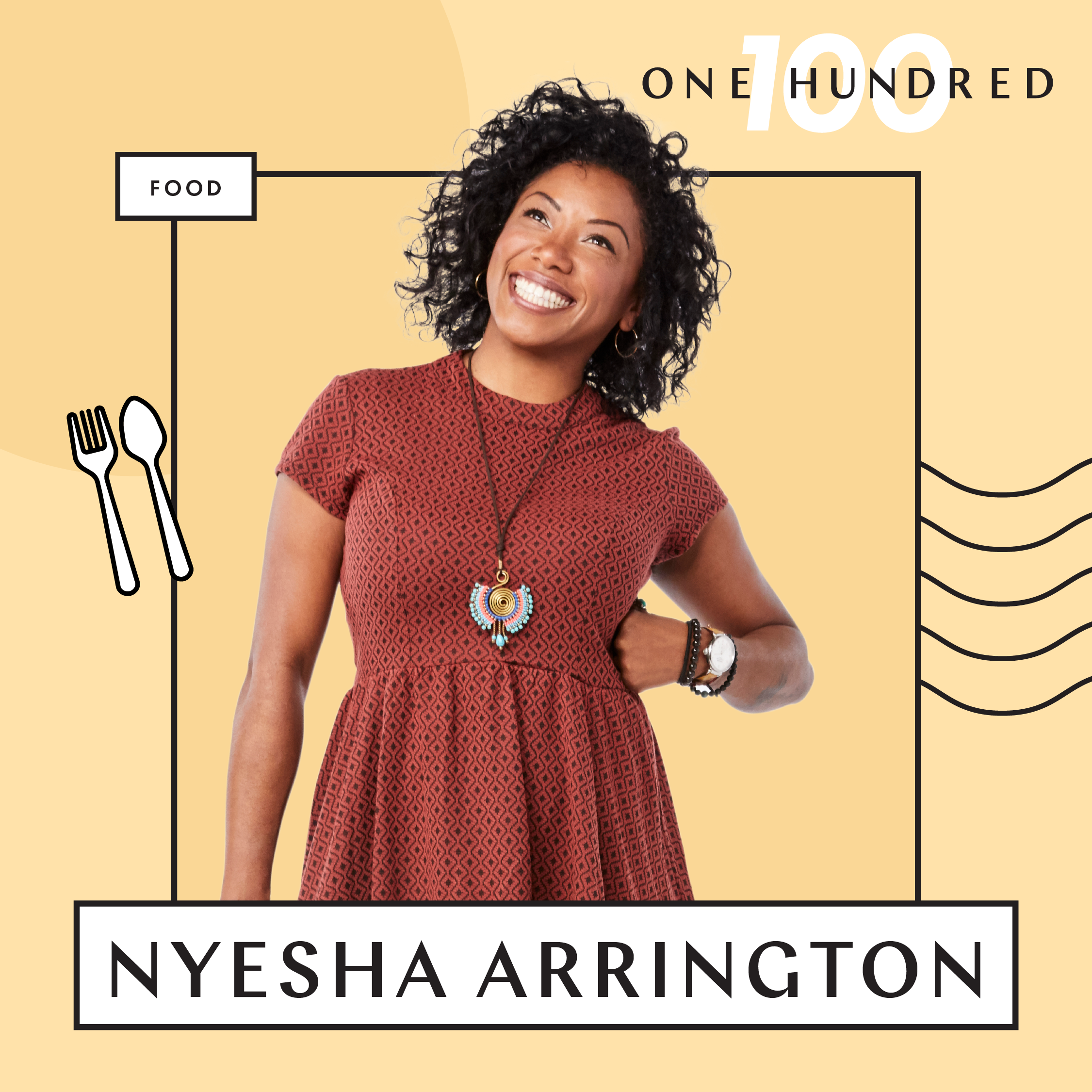Create &amp; Cultivate 100: Food: Nyesha Arrington