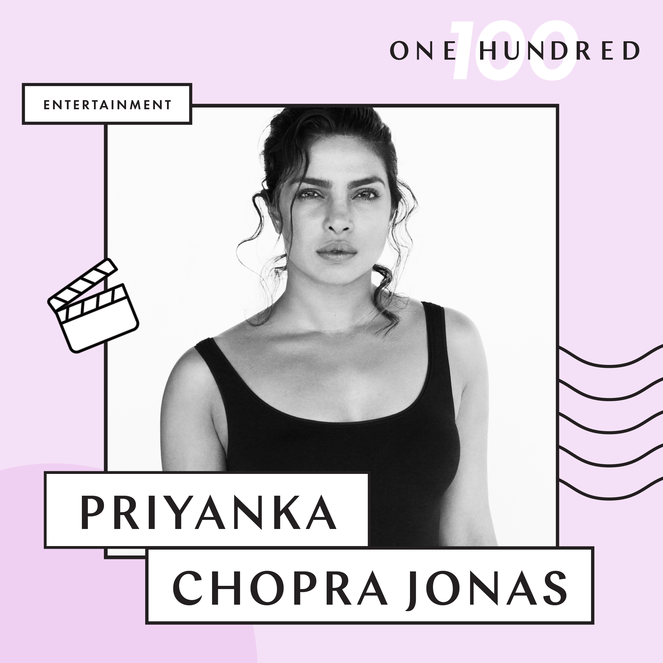Create &amp; Cultivate 100: Entertainment: Priyanka Chopra Jonas