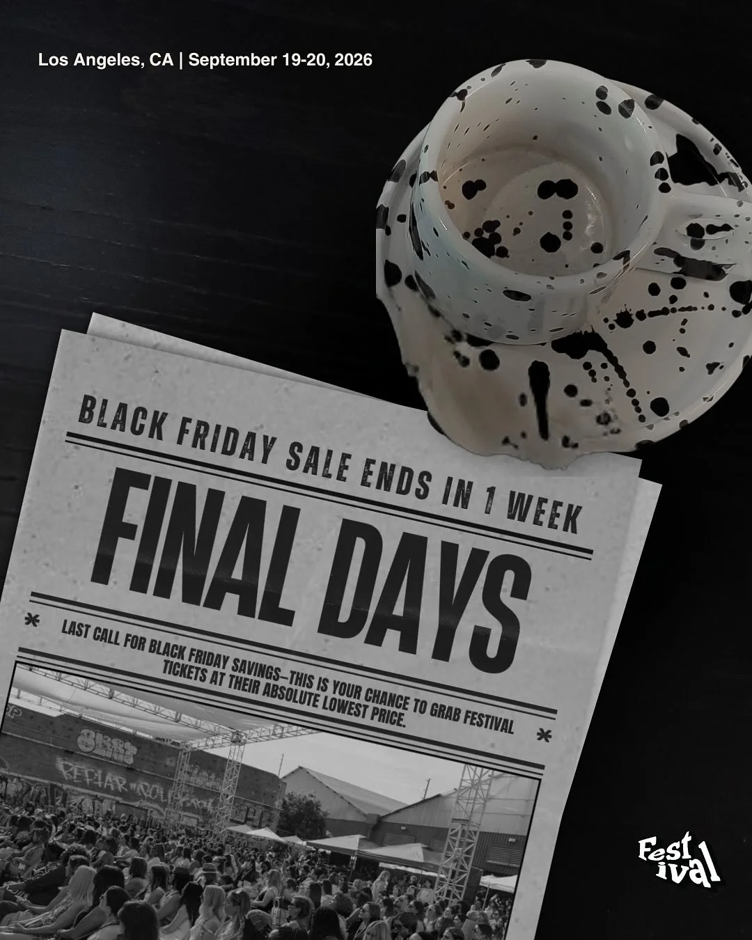 We are in the final countdown of our Black Friday sale and did we mention this is the lowest price Festival tickets will EVER be? 

If you are serious about your goals in 2026, you need to be at the world&rsquo;s largest festival for women in busines