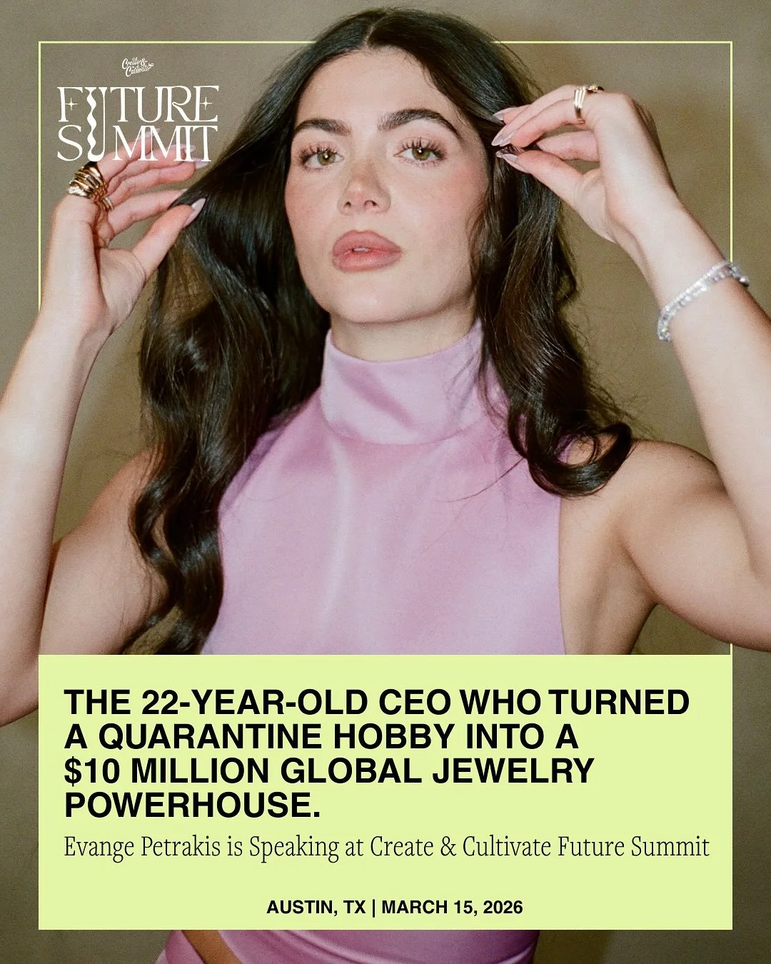 She built a $10M brand and now she&rsquo;s taking the Future Summit stage. 👀✨
⁠
Meet Evangelina &ldquo;Evange&rdquo; Petrakis, Founder and CEO of @epjewels . She launched the brand at 17 after her beauty + fashion content went viral and turned a bed