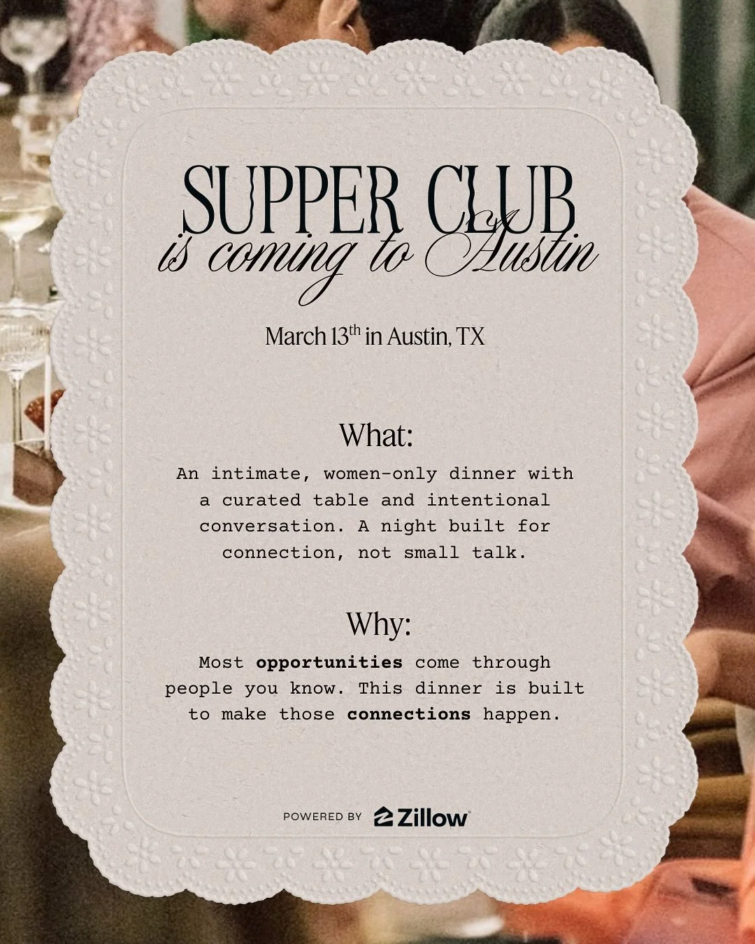 Austin, Supper Club is coming on March 13. ✨⁠
⁠
If you&rsquo;ve been craving connections that actually lead somewhere, this is it. ⁠
⁠
Supper Club is a women-only dinner built for connection that supports your growth: the intros, insight, and &ldquo;