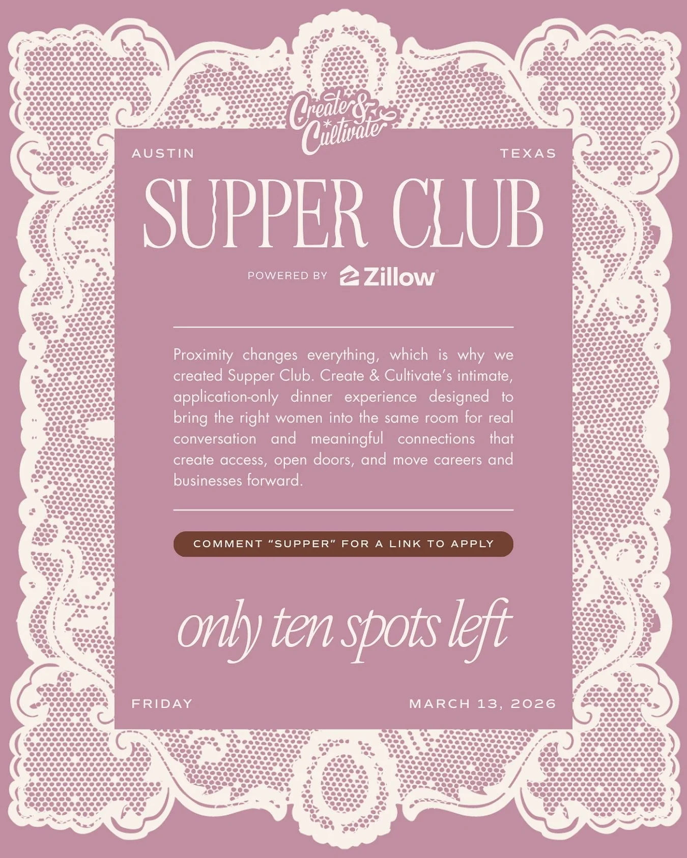 Only 10 spots left for Supper Club in Austin on March 13.⁠
⁠
This is a curated, application-only dinner bringing together the right women for meaningful conversation and connections that move careers and businesses forward. If you want a night that l