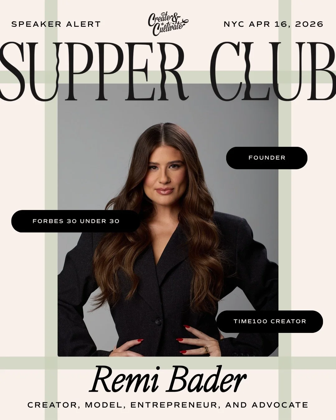 @remibader is joining us for Supper Club New York on April 16 🍽️

Content creator, model, entrepreneur, TIME100 Creators List, Forbes&rsquo; 30 Under 30, founder of FanGirl, and co-founder of Remi x REVOLVE. Need we say more? Well she&rsquo;s bringi