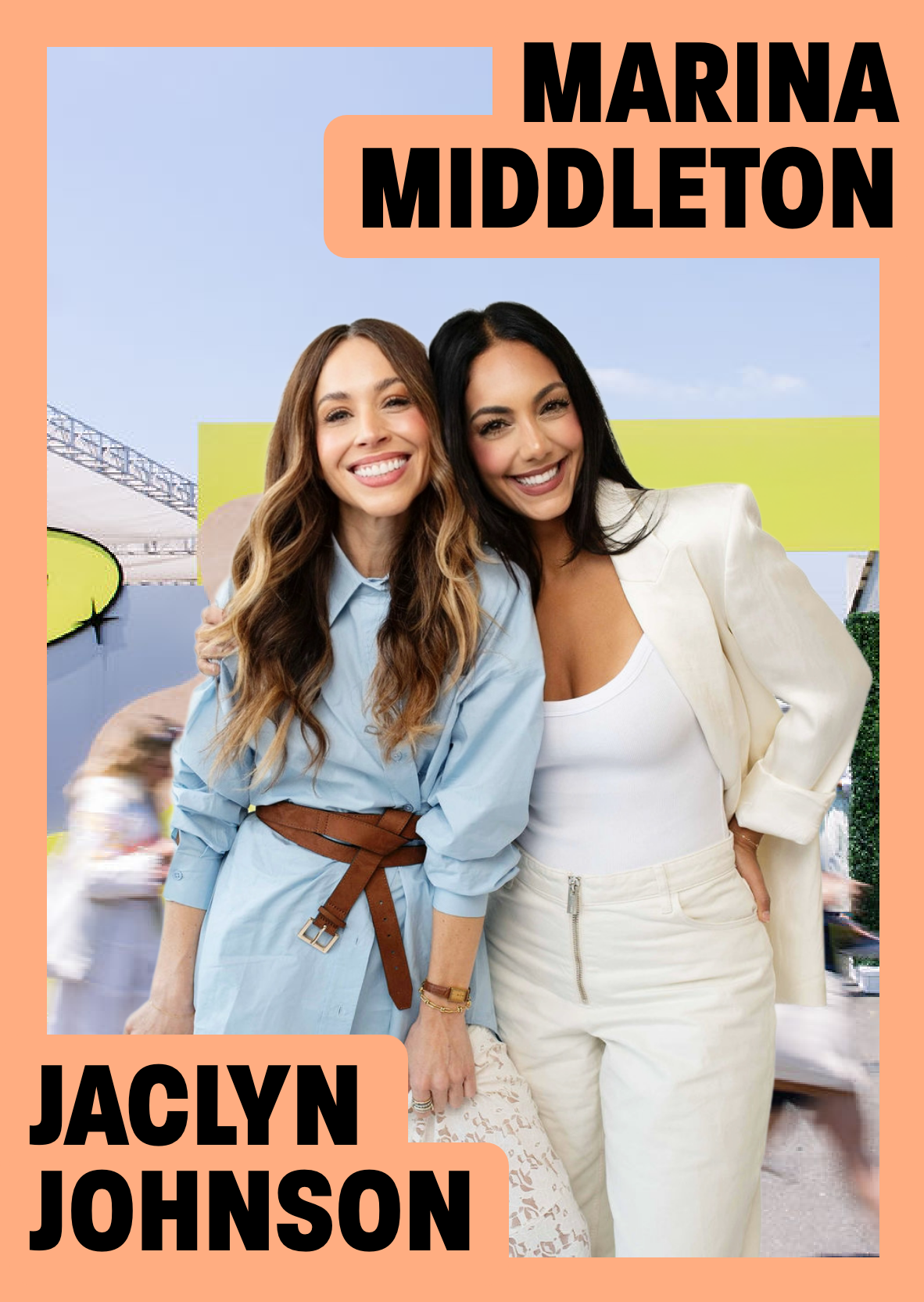 Jaclyn Johnson and Marina Middleton, Co-Founders of Create & Cultivate Festival