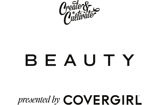 Create & Cultivate 100 Beauty presented by Covergirl