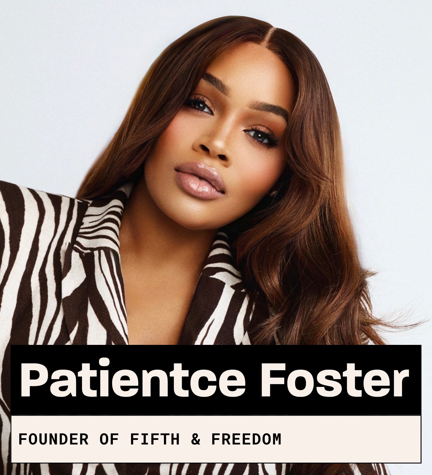 Patientce Foster, Founder of Fifth & Freedom