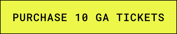 Purchase 10 GA tickets
