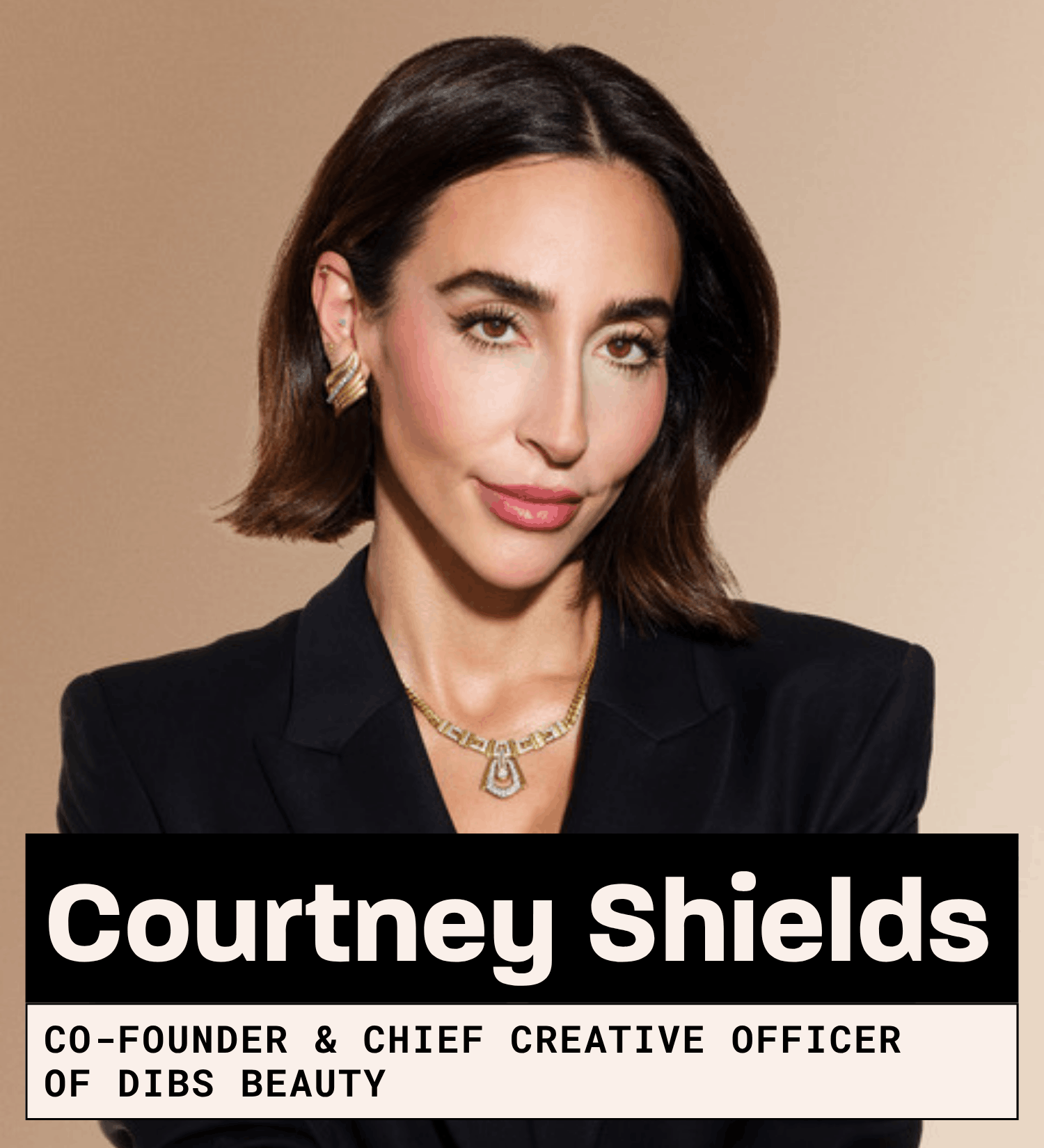 Courtney Shields, Co-Founder and Chief Creative Officer of DIBS Beauty