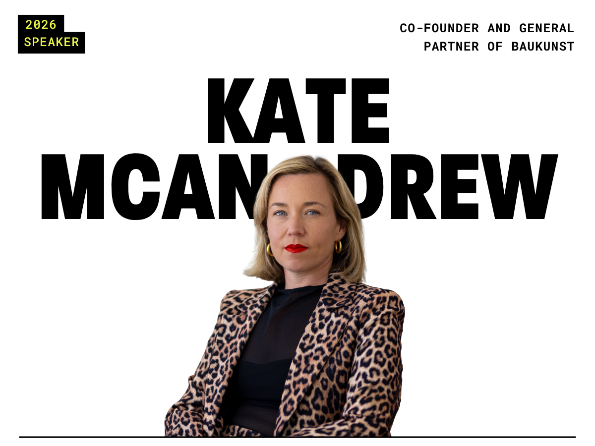 Kate McAndrew - Co-Founder and General Partner of Baukunst