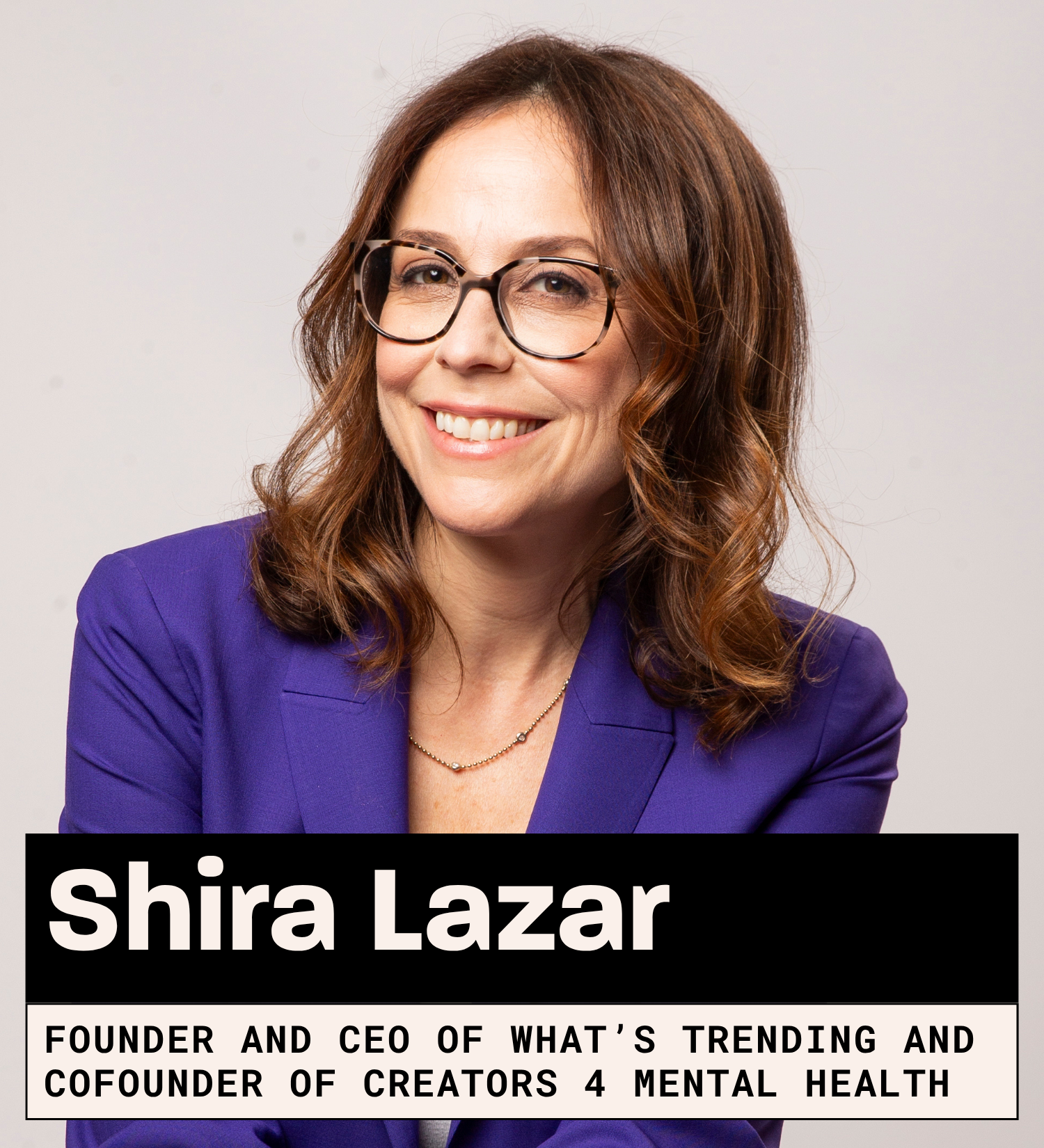 Shira Lazar, Founder and CEO of What’s Trending and cofounder of Creators 4 Mental Health
