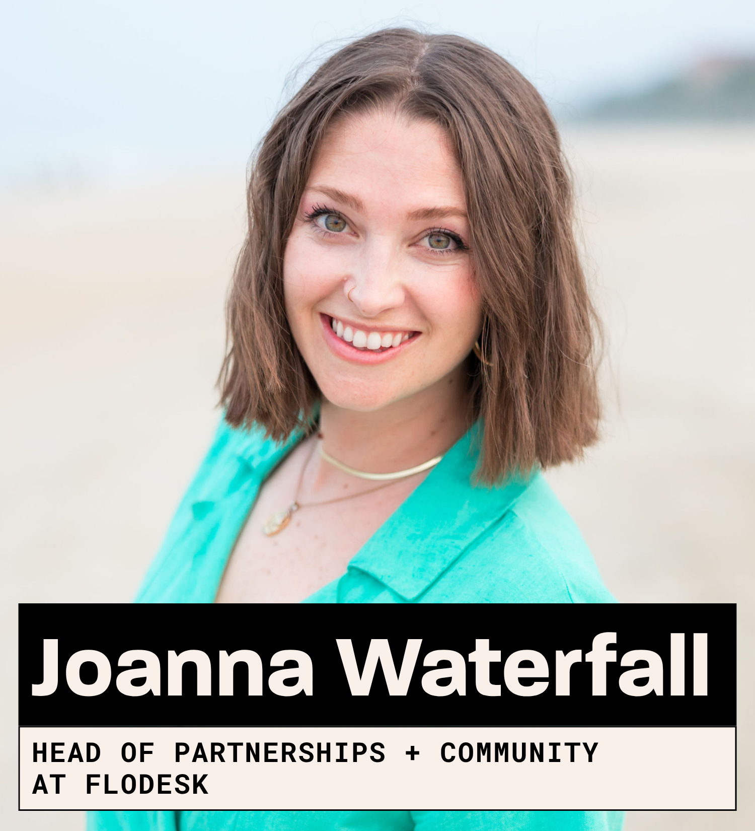 Joanna Waterfall, Head of Partnerships + Community at Flodesk