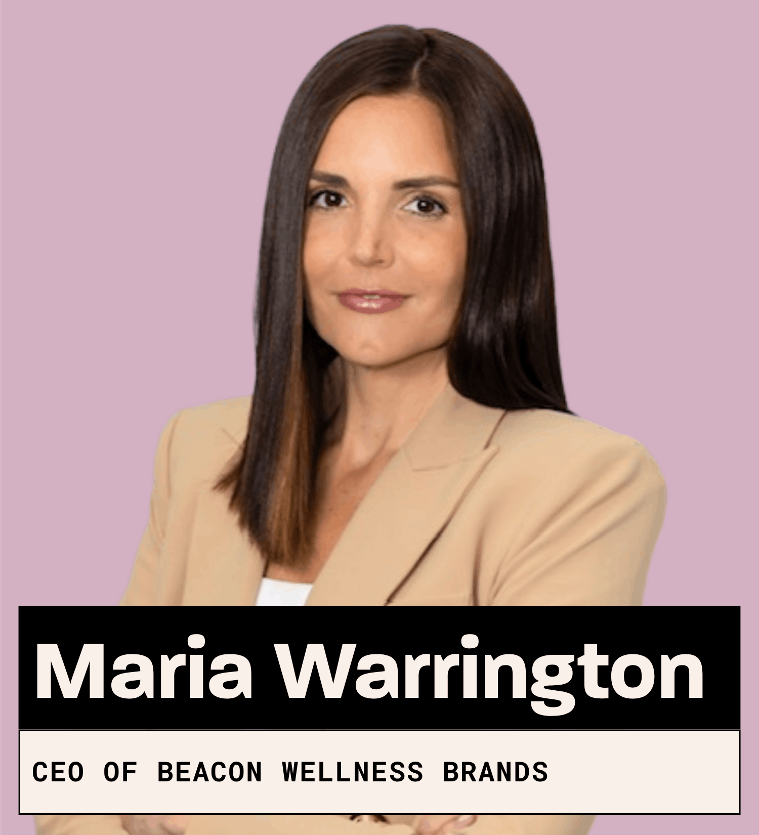 Maria Warrington, CEO of Beacon Wellness Brands