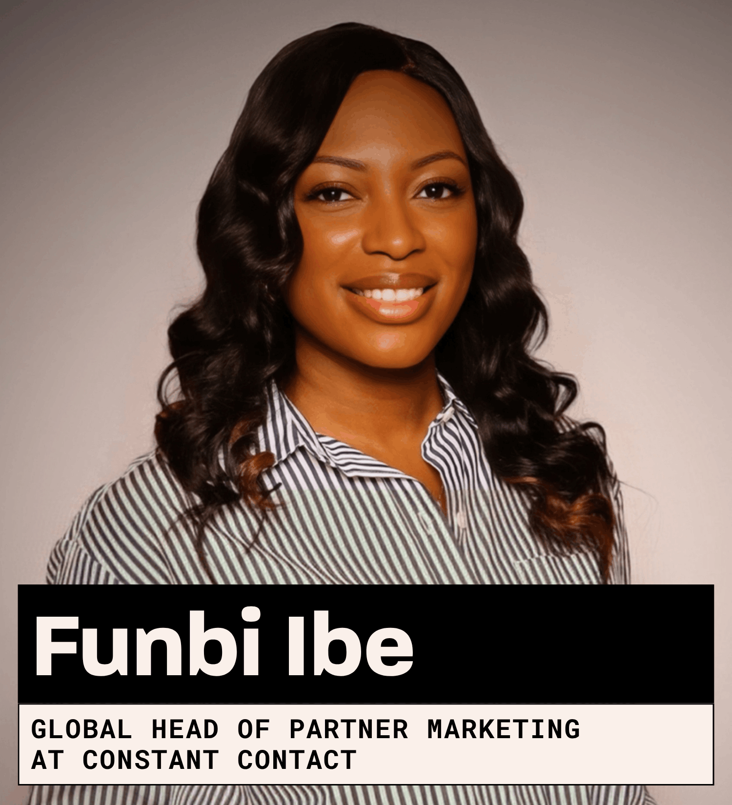 Funbi Ibe, Global Head of Partner Marketing at Constant Contact