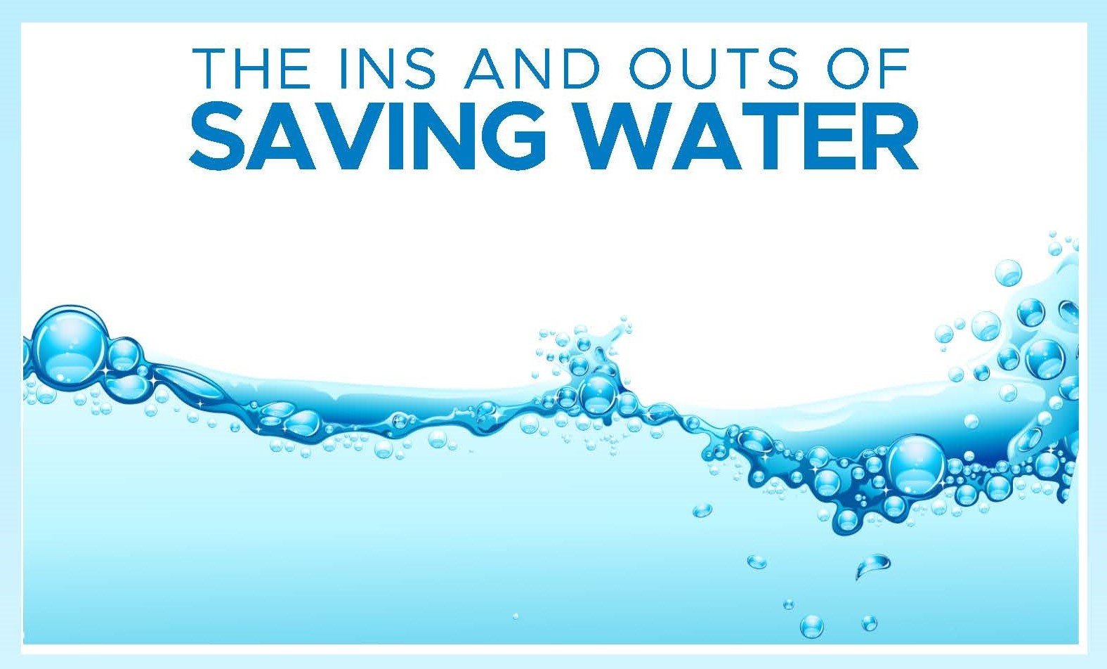 The Ins and Outs of Saving Water Thumb.jpg