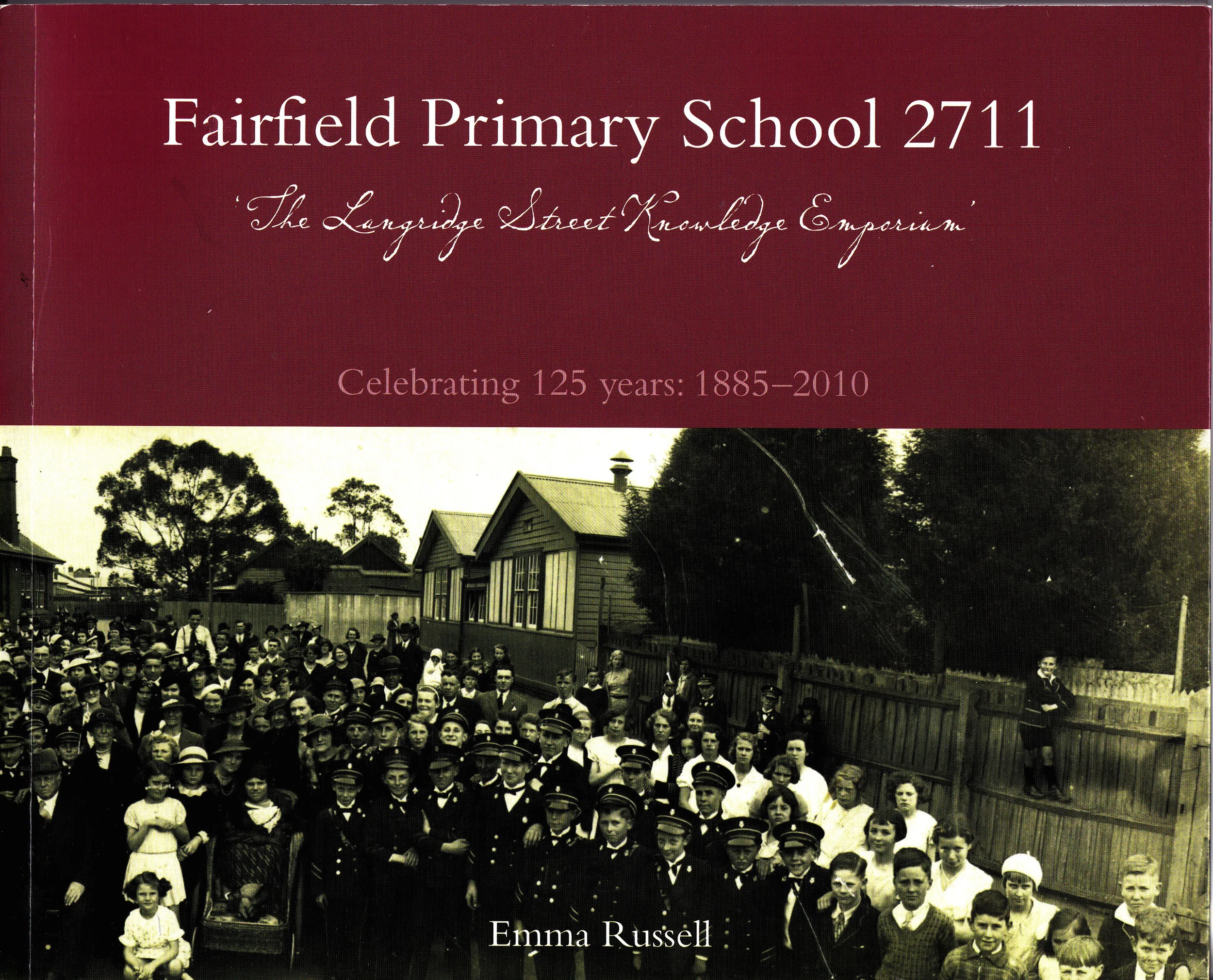 Fairfield Primary School 2711 (1885 – 2010)