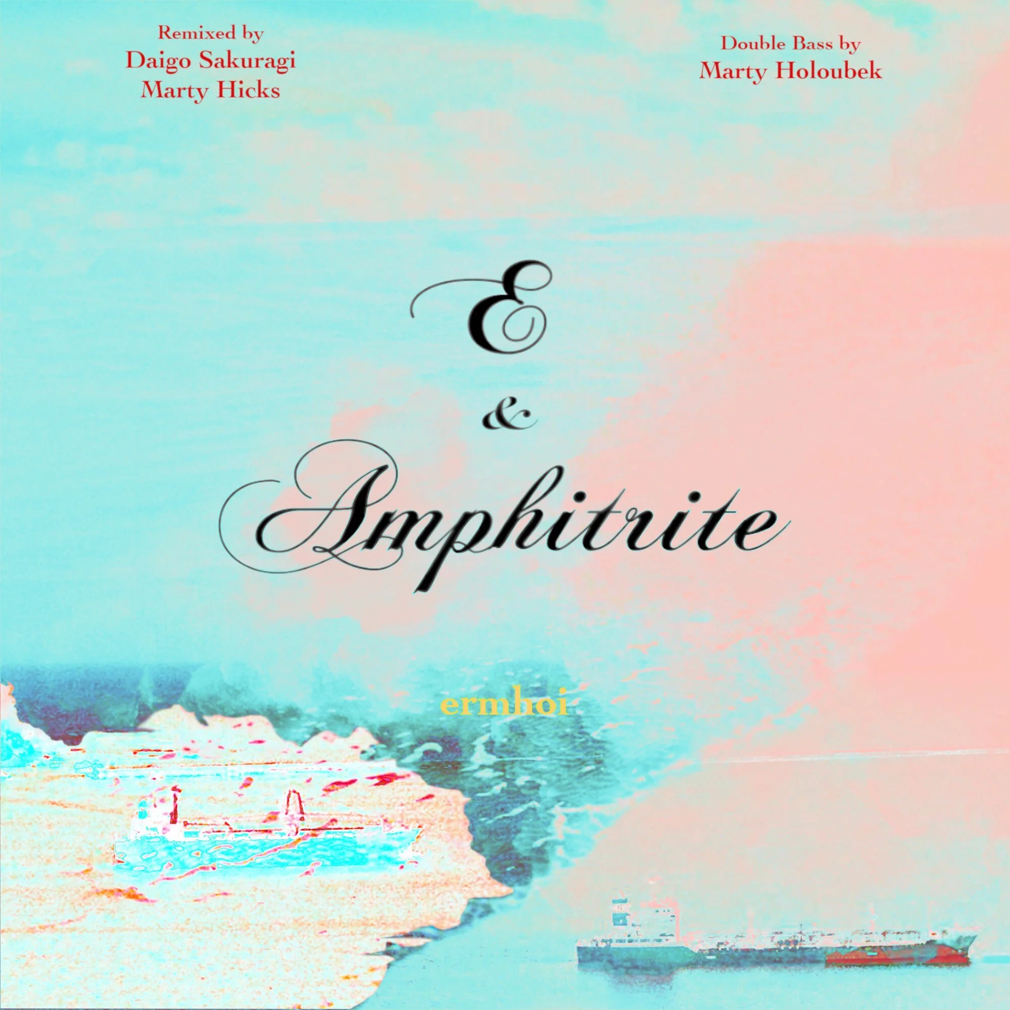 Remix for new ermhoi release "E &amp; Amphitrite" out February 19