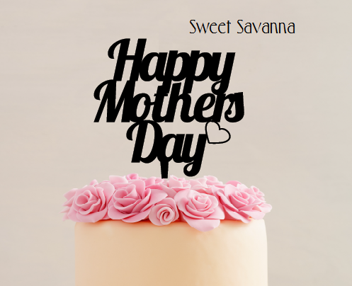 mothers day cake topper sweet savanna cookie cutters
