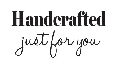 handcrafed just for you.png