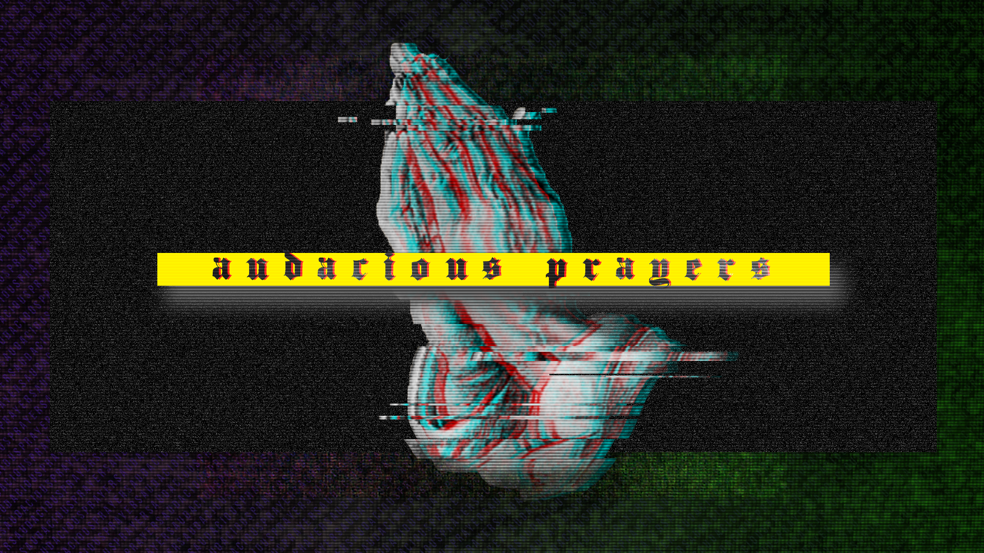 audacious prayers.png