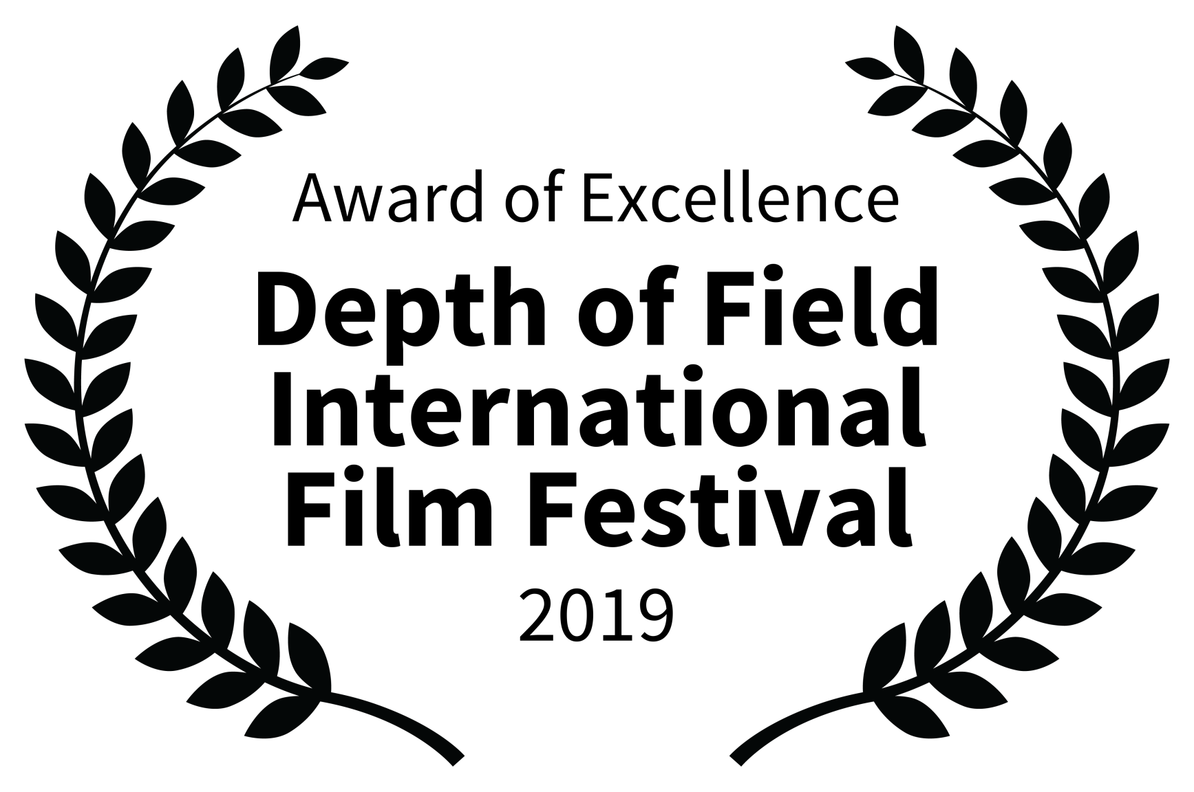 Award of Excellence - Depth of Field International Film Festival - 2019.png