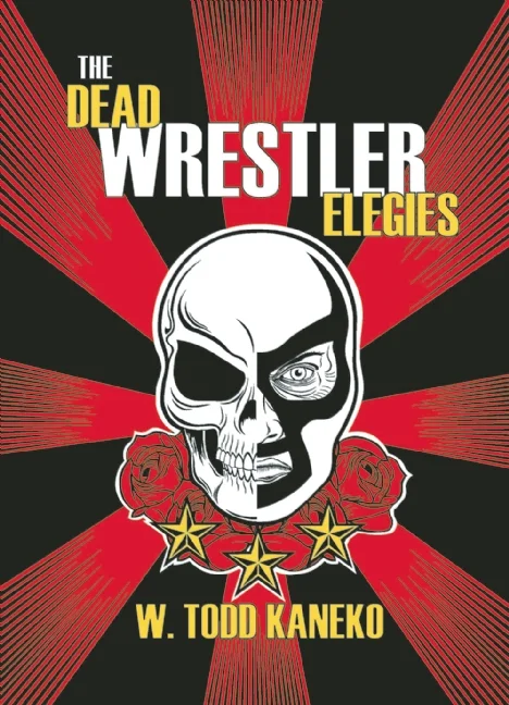 A Thursday thank you! THE DEAD WRESTLER ELEGIES Readings