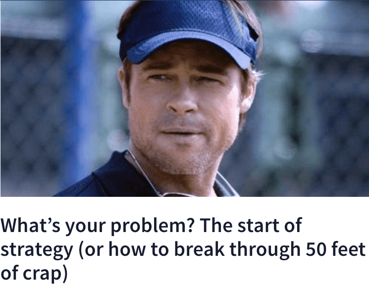   Billy Beane:  What's the problem?   Grady Fuson:  The problem is we have to replace three key players in our line-up.   Billy Beane:  Nope. What's the problem?   Pittaro:  Same as it's ever been. We've gotta replace these guys with what we have exi