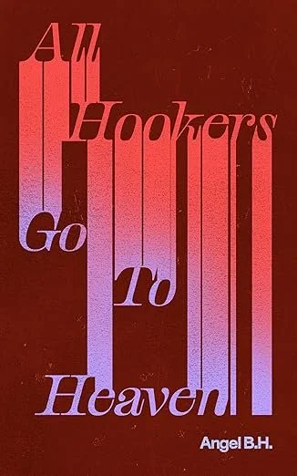 November Book Club: All Hookers Go To Heaven