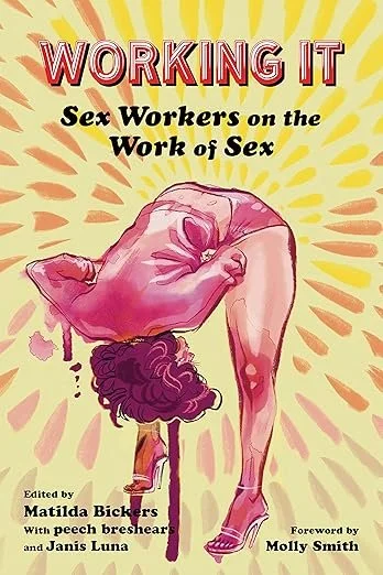 March Book Club: Working It: Sex Workers on the Work of Sex