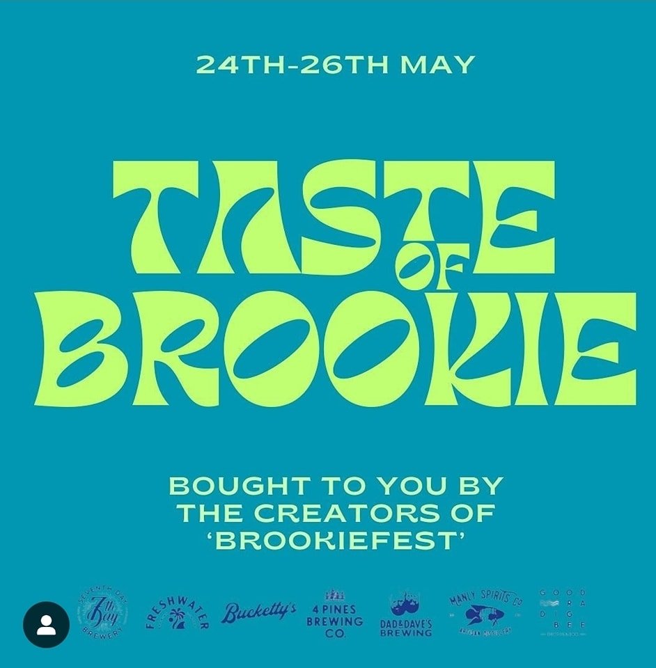 Taste of Brookie 24th to 26th May. We can't wait! Get this onto your calendar, people!