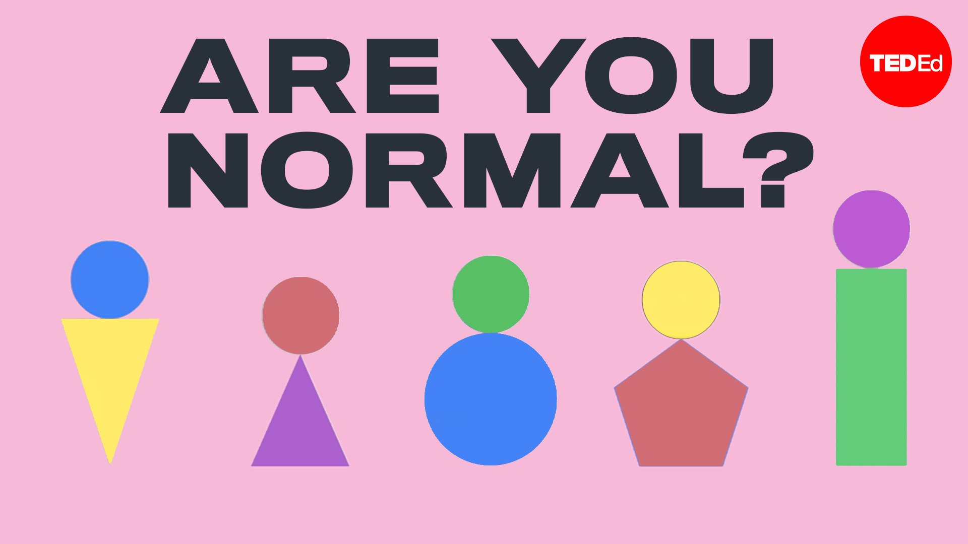 What Is normal And What Is different A TED Ed Video By Fine Acts what-is-normal-and-what-is-different-a-ted-ed-video-by-fine-acts