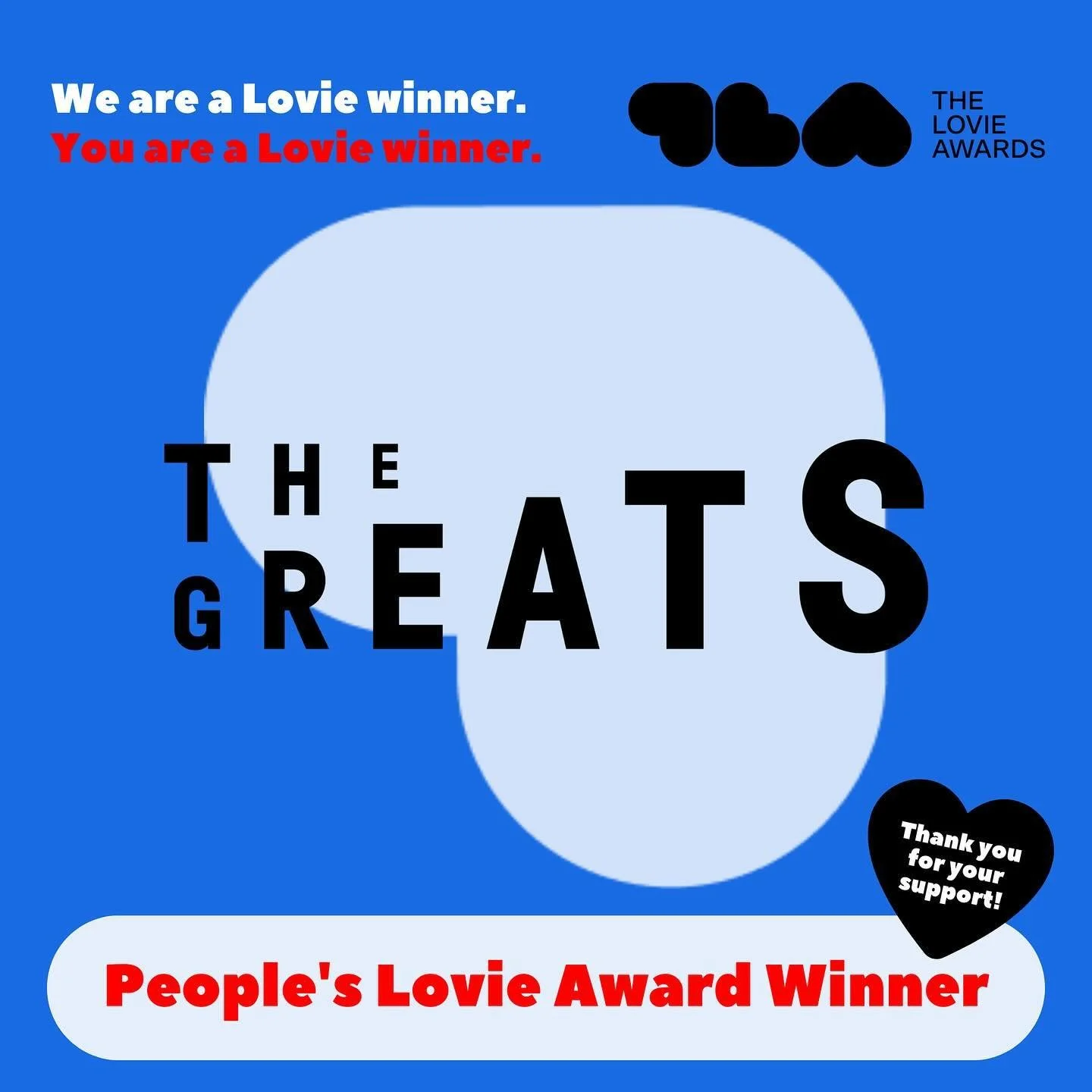 👑❤️ PEOPLE&rsquo;S LOVIE AWARD WINNER! 👑❤️

We have EXCITING NEWS! We&rsquo;re deeply touched to announce that @TheGreats.co has won the People&rsquo;s Lovie Award: winners.lovieawards.com (link in bio).

🏆 This community-chosen award means the wo