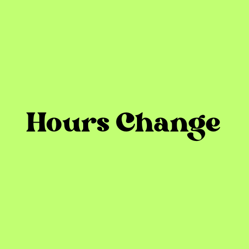 HOURS CHANGE