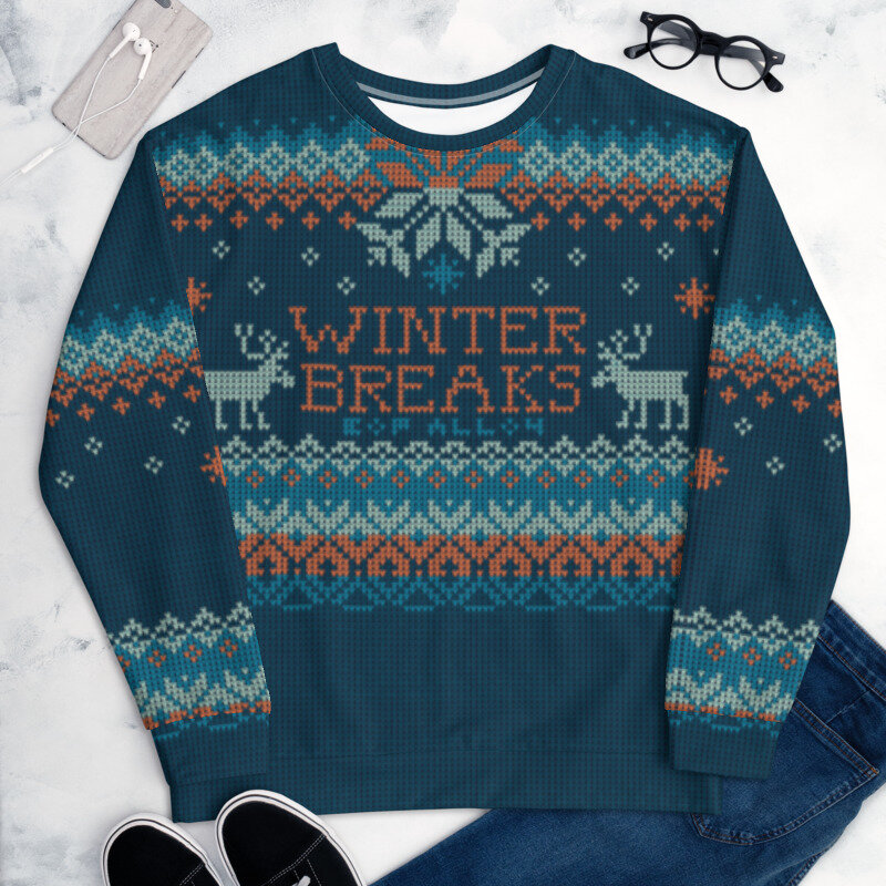 Winter Breaks Ugly Sweatshirt (Copy)