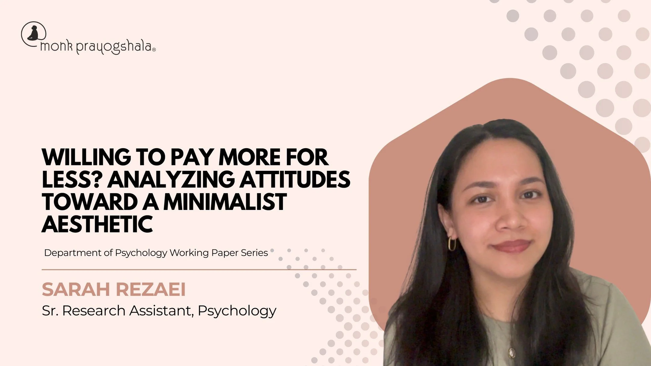 Willing to pay more for less? 💸
Discover how consumer attitudes shift when it comes to minimalist design choices. Is less really more?

Watch the full video by Sarah Rezaei (Sr. Research Assistant, Psychology) on our official YouTube channel.

📅 Re