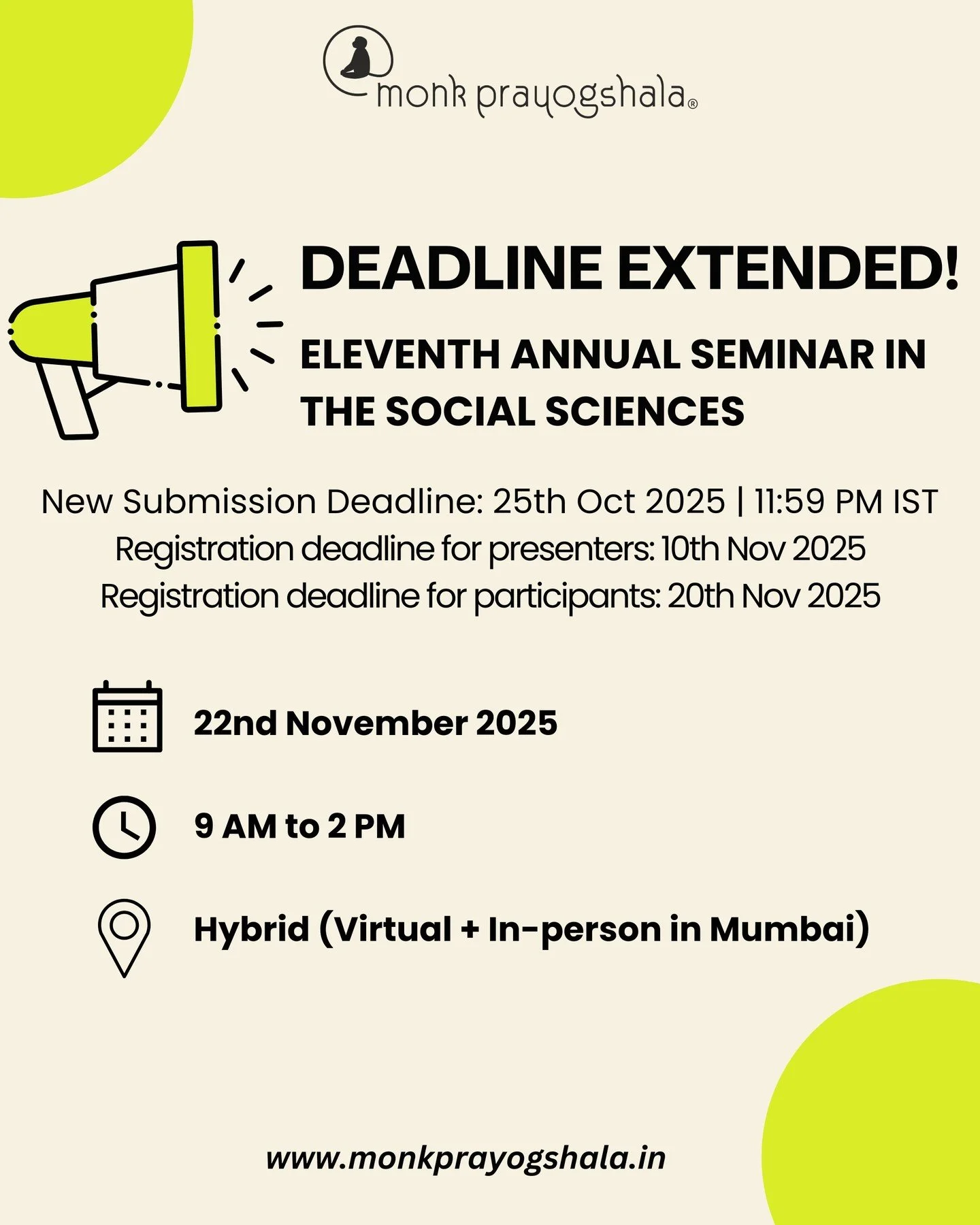 🚨 Submission Deadline Extended!
Monk Prayogshala’s Eleventh Annual Seminar in the Social Sciences is still accepting submissions till 25th October 2025, 11:59 PM IST!
Share your research, gain critical feedback, and be part of a vibrant academ