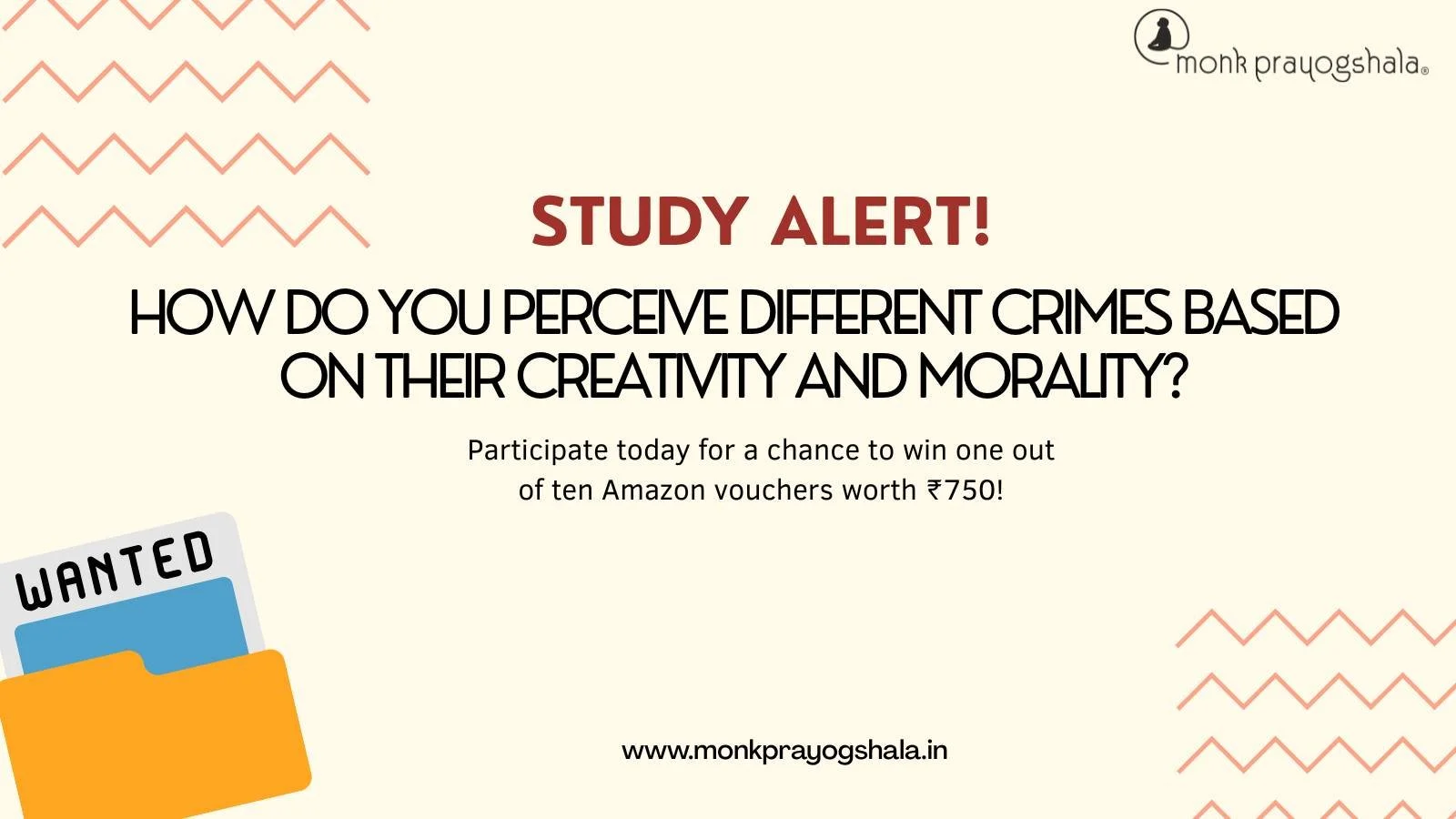 📣 #callforparticipants
How do you perceive different crimes based on their creativity and morality?
Participate in Monk Prayogshala's study and stand a chance to win one out of 10 Amazon vouchers worth ₹750 each!
Join now, through the link in bio!