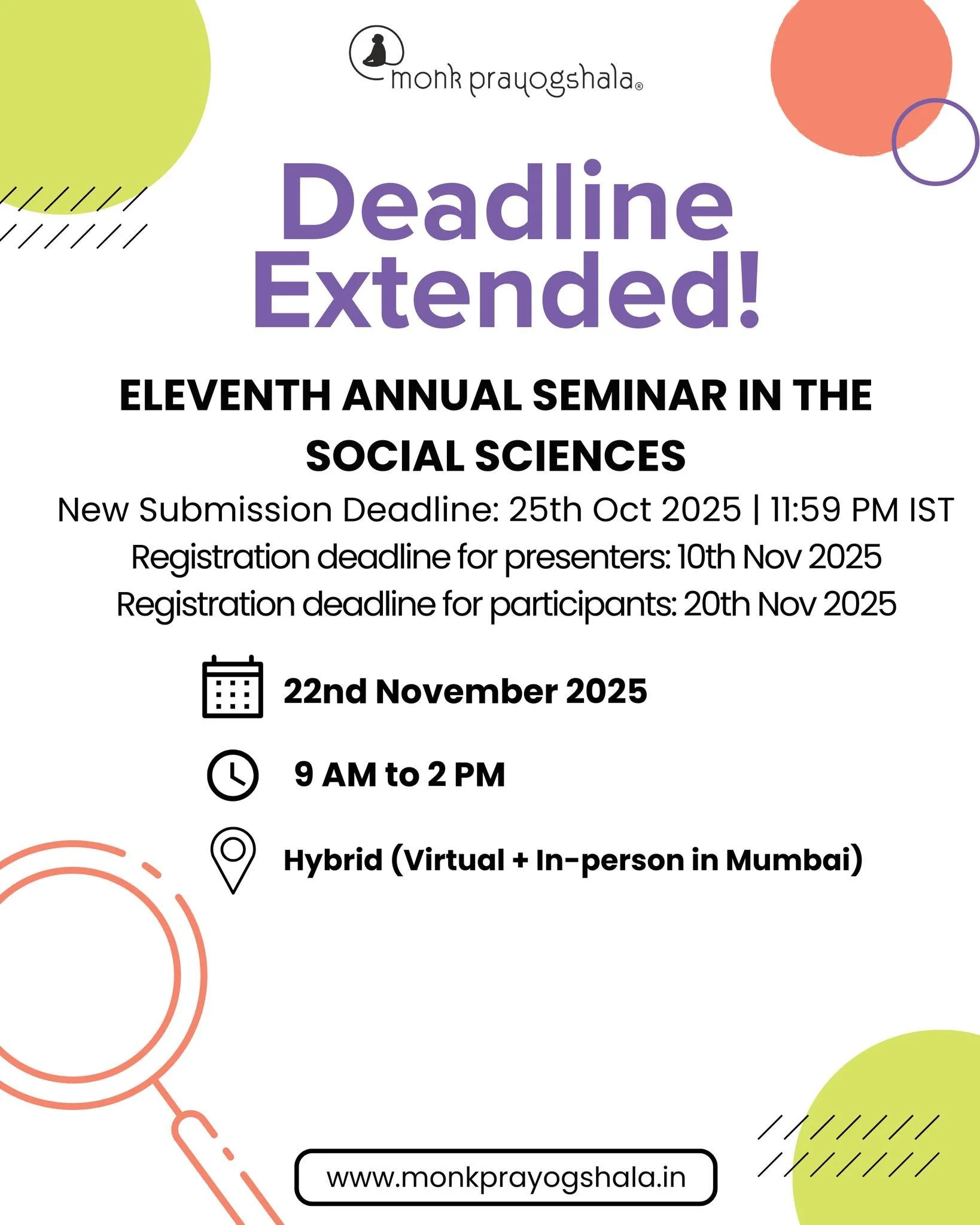 🚨 Submission Deadline Extended!
Monk Prayogshala’s Eleventh Annual Seminar in the Social Sciences is still accepting submissions till 25th October 2025, 11:59 PM IST!
Share your research, gain critical feedback, and be part of a vibrant academ