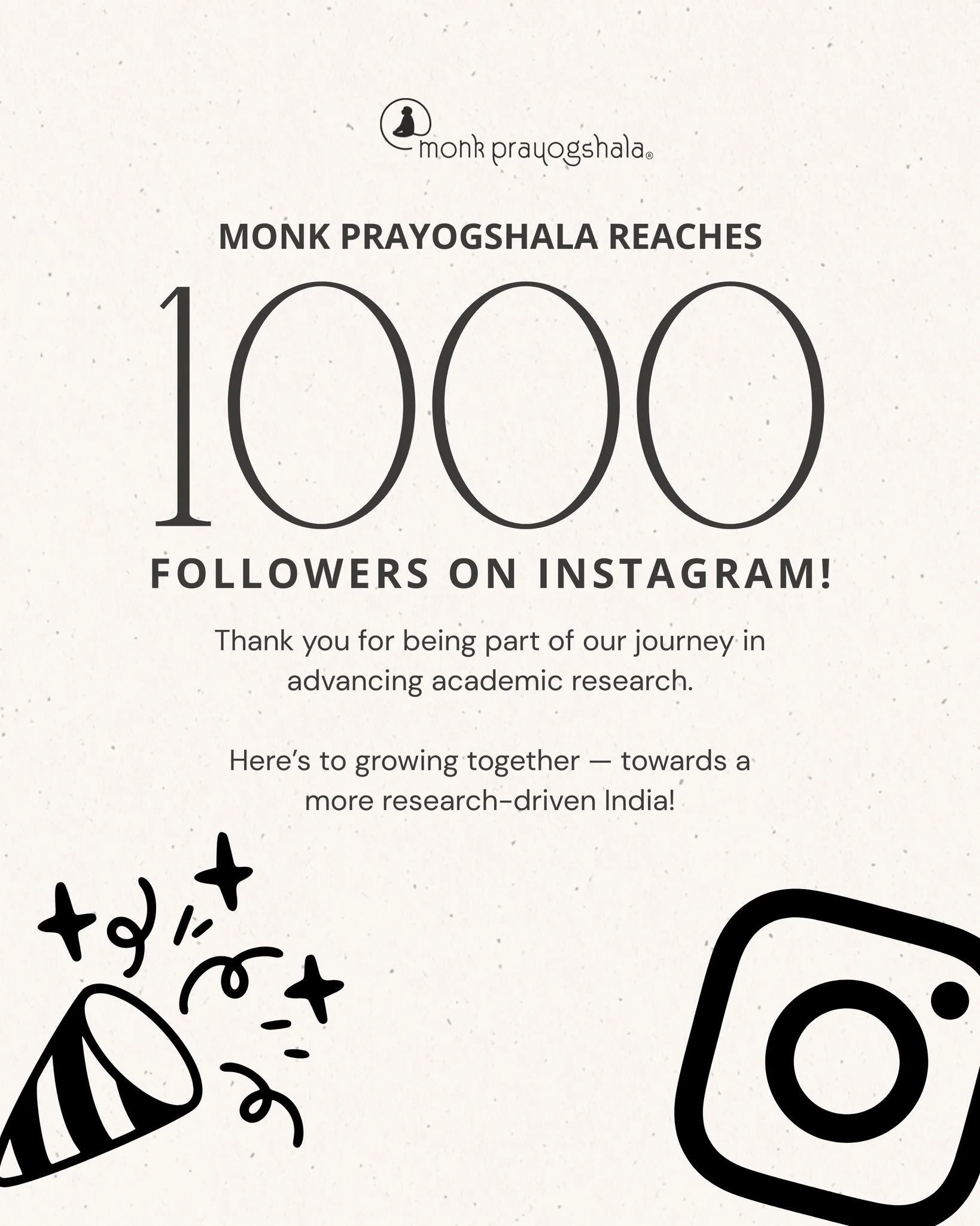 Monk Prayogshala reaches 1000 followers on Instagram! 🎉
Thank you for being part of our journey in advancing academic research. 📚✨
Here&rsquo;s to growing together &mdash; towards a more research-driven India! 💡

#MonkPrayogshala #AcademicResearch