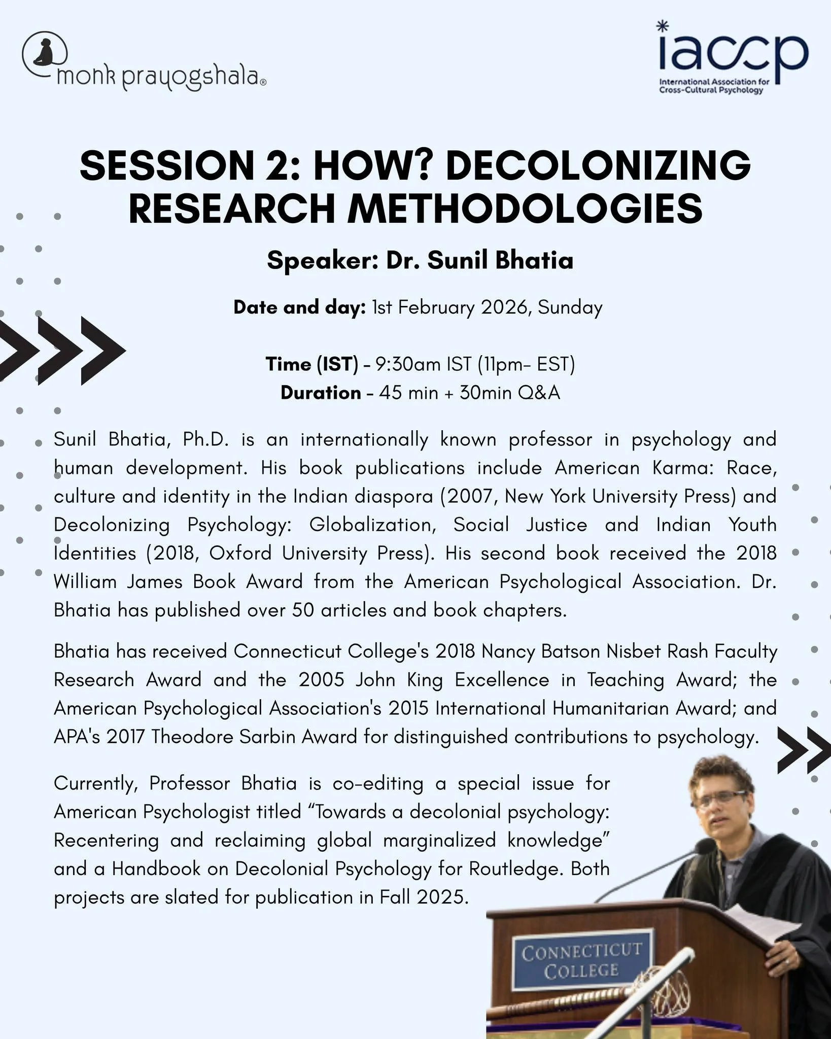🔍 Session 2: HOW? Decolonizing Research Methodologies
Join Dr. Sunil Bhatia on 1st February 2026 (Sunday) for an engaging session exploring how research methods can move beyond traditional Western frameworks toward more grounded, contextually rich, 