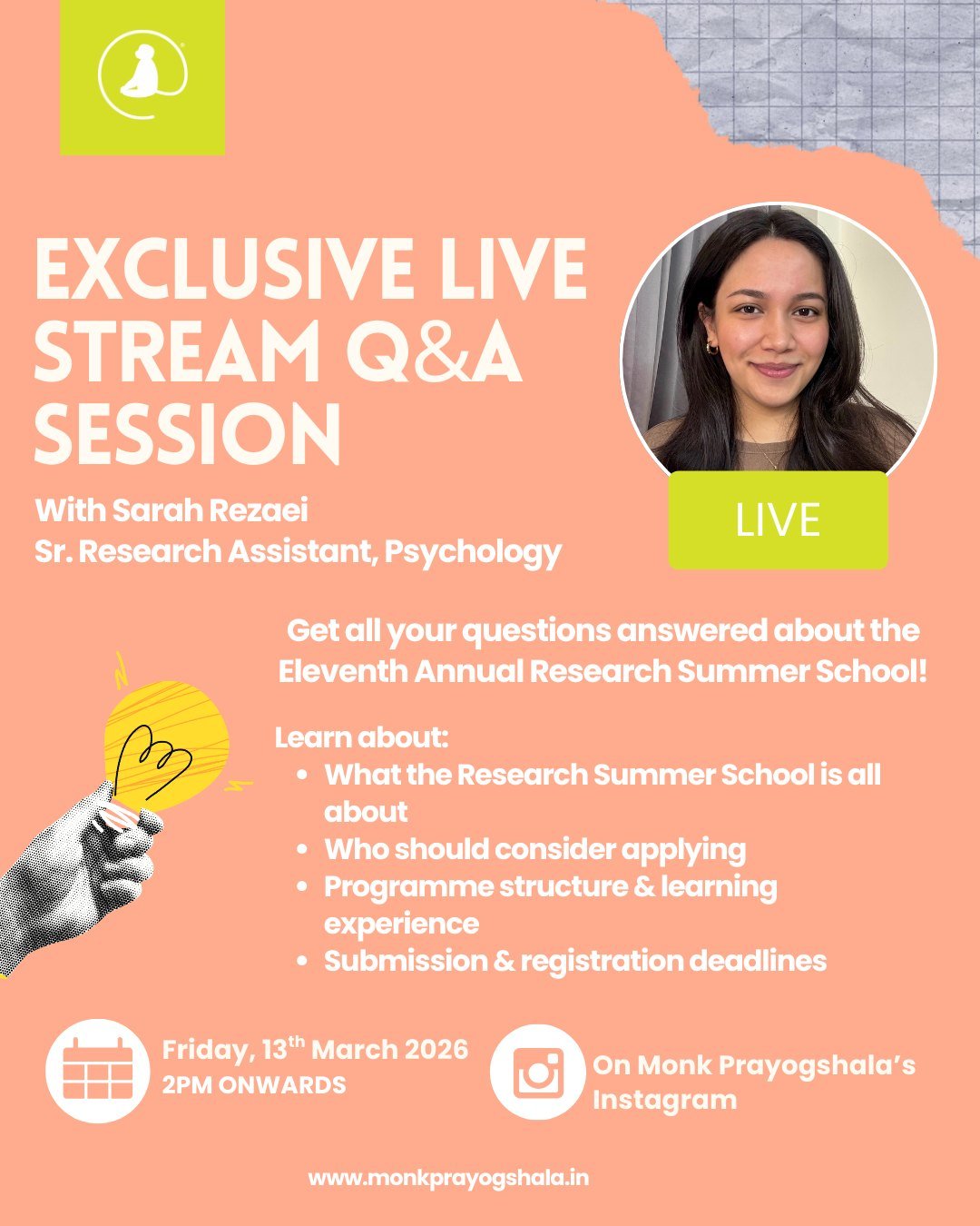 Join Sarah Rezaei LIVE as she breaks down what the Eleventh Annual Research Summer School is all about &mdash; who it&rsquo;s for, what you&rsquo;ll gain, and how to make the most of it.

📅 13 March 2026 | 🕑 2 PM (IST)
📍 Monk Prayogshala&rsquo;s I