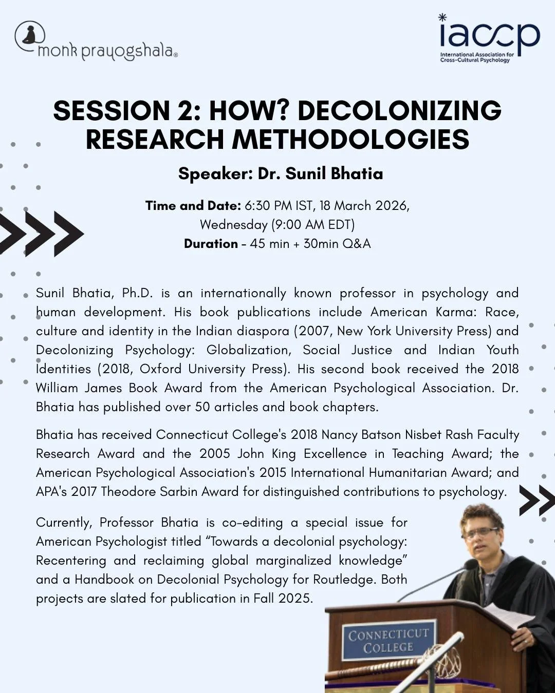 🔍 Session 2: HOW? Decolonizing Research Methodologies

Join Dr. Sunil Bhatia for an engaging session exploring how research methods can move beyond traditional Western frameworks toward more grounded, contextually rich, and decolonial approaches, no